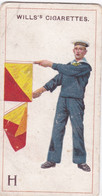 8 Letter  H - Signalling Series 1911 - Wills Cigarette Card - Original Antique - Alphabet - Military - Navy - Wills