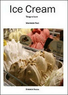 Ice Cream. Things To Know, Di Maurizio Paci,  2013,  Youcanprint - ER - Cursos De Idiomas