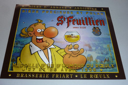 ETIQUETTE "SAINT FEUILLIEN" BIERE D' ABBAYE Brassée à LA BR. FRIART à LE ROEULX  Avec POGE De CARPENTIER  En 1996 ! - Beer