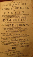 De Sekere Onfeylbaarheyt Der Roomsche Kerk En Pausen - Door Dolmans - Te Maastricht 1714 - Pausdom Pausen - Antique