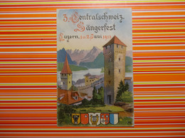 3. Zentralschweiz. Sängerfest Luzern 1913  Litho (2945) - LU Lucerne