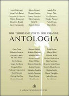 100 Thousand Poets For Change. Antologia  Di R. Malini, D. Malini, S. Gamer - ER - Sprachkurse