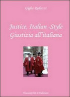 Justice, Italian-style. Ediz. Italiana E Inglese, Di Giglio Reduzzi,  2012 - ER - Cursos De Idiomas