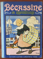 BD Bécassine En Apprentissage - Gautier Et Languereau Cf 6 Photos - Texte Caumery Illustrations Pinchon - Bécassine