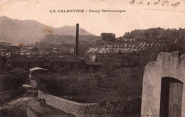 13/ LA VALENTINE / CAMP BRITANNIQUE / RARE - Saint Barnabé, Saint Julien, Montolivet