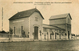 Fontenay Le Comte * Patronage Et Salle Des Oeuvres Paroissiales ( Vue D'ensemble Côté Ouest ) - Fontenay Le Comte