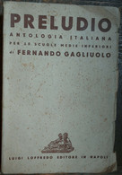 Preludio - Gagliouolo - Luigi Loffredo Editore,1946 - R - Adolescents