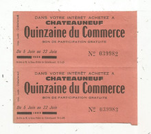 Bloc De 2 Bons De Participation Gratuite ,1969,CHATEAUNEUF ,Chatellerault,86 ,QUINZAINE DU COMMERCE - Zonder Classificatie