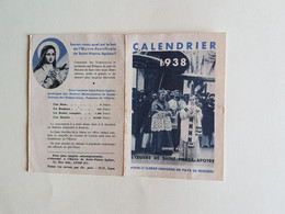 CALENDRIER    1938  PUBLICITE   L OEUVRE  DE  ST  PIERRE  APOTRE - Petit Format : 1921-40