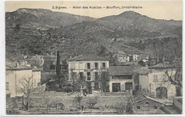 D 83. SIGNES. . HOTEL DES ACACIAS.  BOUFFIER PROPRIETAIRE AN 1909 - Signes