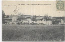 D 83. SIGNES. . LA FERME AGUILLON A CHIBRON - Signes