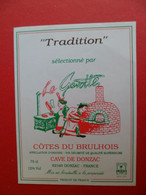 Etiquette Vin Tradition Cotes Du BRULHOIS - Cave De DONZAC - Tarn - Pizzeria - Mis En Bouteille à La Propriété - Gaillac