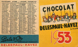 Petit Calendrier Publicitaire Illustré 1953 * Chocolat DELESPAUL HAVEZ à Lille * Calendar Almanach - Tamaño Pequeño : 1941-60