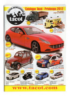 Catalogue Tacot 2012 Vehicules Miniatures Toutes Echelles -  Tout En Couleur - 30 Pages 10,5 X 15cm - Catalogues & Prospectus
