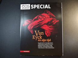 EOS SPECIAL - Van EYCK En Zijn Tijd - 120 Pages - Geographie & Geschichte