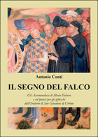 Il Segno Del Falco. Gli Accomanducci Di Monte Falcone E Un’ipotesi Per Gli... - Arte, Architettura