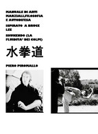 Manuale Di Pratica,filosofia E Autodifesa Ispirato A Bruce Lee - Piromallo - Colecciones