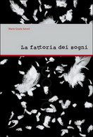 La Fattori Dei Sogni  - Maria Grazia Sereni,  2015,  Universitas Studiorum - Natura