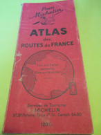 Atlas Des Routes De France/Pneu MICHELIN/Services De Tourisme// 1949    DT128 - Geographische Kaarten