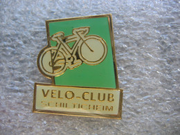 Pin's Du Vélo- Club De SCHILTIGHEIM (faute D'orthographe Dans Le Nom De La Commune) - Cyclisme