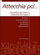 Attecchia Pò...  Di Antonio Morgante,  2015,  Youcanprint - Language Trainings