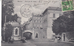 Suisse - Ponts - Genève - Le Pont De St Léger - Circulée Le 15/08/1910 - Ponts