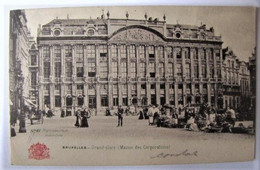 BELGIQUE - BRUXELLES - Grand'Place - Maison Des Corporations - 1901 - Places, Squares