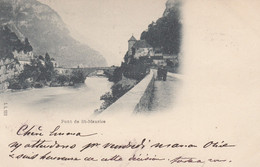 Suisse - Ponts - St Maurice - Le Pont - Circulée Le 31/01/1900 - Puentes