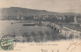 Suisse - Ponts - Zürich - Quaibrücke Mit Dem Uetliberg - Circulée Le 11/08/1902 - Puentes