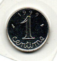 1 Centime 1999  -  état  FDC - Autres & Non Classés