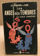 Les Aventures Du Saint / Les Anges Des Ténèbres - Roman Noir