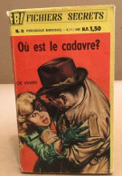 Ou Est Le Cadavre - Roman Noir