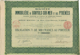 SOCIETE IMMOBILIERE DE BANYULS-SUR -MER ET DES PYRENEES -OBLIGATION 7 % DE 500 FRS -ANNEE 1928 - Bank & Insurance