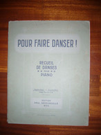 Recueil De Danses Pour Piano "Pour Faire Danser!" - Scores & Partitions