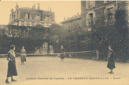 Le Chesnay - Versailles (78 Yvelines) Institut Blanche De Castille - école Privée - Tennis - édit. Bertrand - Le Chesnay