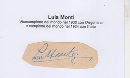 Luis Monti (†1983) Italy Champion 1934 -signed Autograph Cut 12x8cm ,autografo, Autographe, World Cup Winner 1934 - Autografi