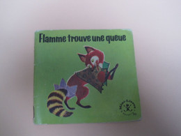 FLAMME TROUVE UNE QUEUE                                                         Mini Livre HACHETTE - Hachette