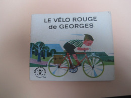 LE VELO ROUGE DE GEORGES   Mini Livre HACHETTE - Hachette