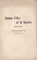 Jeanne D'Arc Et La Guerre 1914-1916. Causerie Par S. C. B. (petite Revue De 16 Pages) - 1900 - 1949