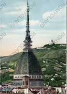 CARTOLINA  TORINO PIEMONTE,MOLE ANTONELLIANA E SUPERGA,BELLA ITALIA,STORIA,MEMORIA,CULTURA.RELIGIONE,VIAGGIATA 1956 - Mole Antonelliana