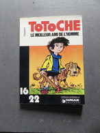 16/22 Totoche Le Meilleur Ami De L'homme N° 24 1978 Tabary - Non Classificati
