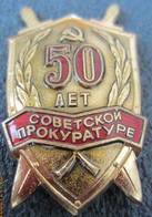 USSR SOVIET PROSECUTOR'S OFFICE 50 YEARS BADGE - Administrations