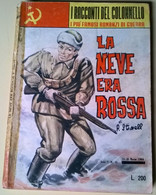 La Neve Era Rossa - P. Stiwell - I Racconti Del Colonnello - 1963, E. P. - L - Verzamelingen