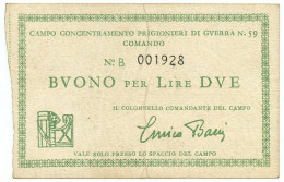 2 LIRE PRIGIONIERI GUERRA CAMPO DI CONCENTRAMENTO N 59 SERVIGLIANO 1939/1945 BB+ - Altri & Non Classificati