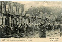 Senlis * La Gare Après Le Bombardement Par Les Allemands * Ww1 War Guerre 14/18 * Ligne Chemin De Fer - Senlis