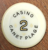 66 CANET-EN-ROUSSILLON CASINO CANET PLAGE JETON DE 2 FRANCS CHIP COINS TOKENS GAMING EN MAUVAIS ÉTAT VOIR LES PHOTOS - Casino