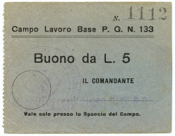 5 LIRE PRIGIONIERI DI GUERRA CAMPO CONCENTRAMENTO N. 133 NOVARA 1939/1945 BB+ - Sonstige & Ohne Zuordnung