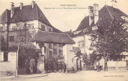 Dép 68 - Militaria - Casernes - Régiments - Neuf Brisach - Caserne Du 2ème Et 4ème Bataillons De Chasseurs à Pied - Neuf Brisach
