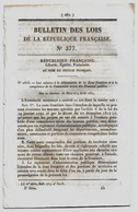 Bulletin Des Lois 377 1851 Nomination De Ministres/Entrepôt Des Poudres Chaumont/Caisse De Retraites Ou Rentes Viagères - Decreti & Leggi