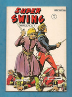 Super Swing N° 38 - Editions Aventures Et Voyages - Mon Journal - Décembre 1984 - TBE - Captain Swing